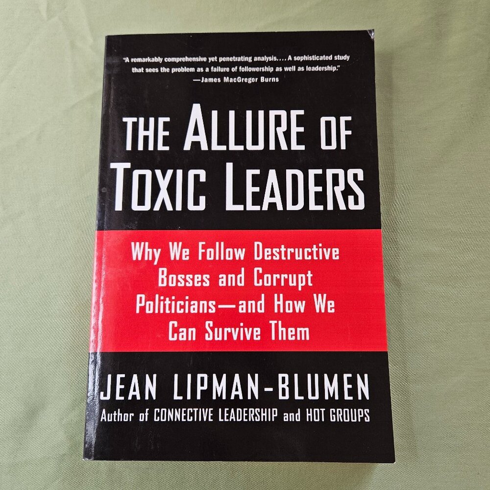 The Allure of Toxic Leaders by Jean Lipman Blumen Paperback‎